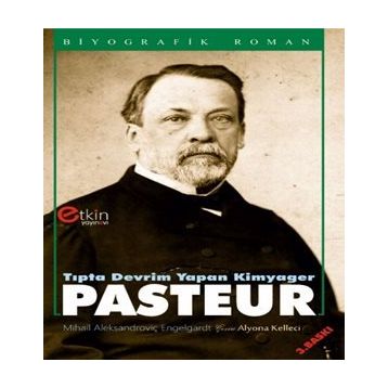 Tıpta Devrim Yapan Kimyager Pasteur - Mihail Aleksandroviç Engelgardt