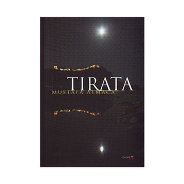 TIRATA - MUSTAFA ATMACA