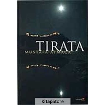 TIRATA - MUSTAFA ATMACA
