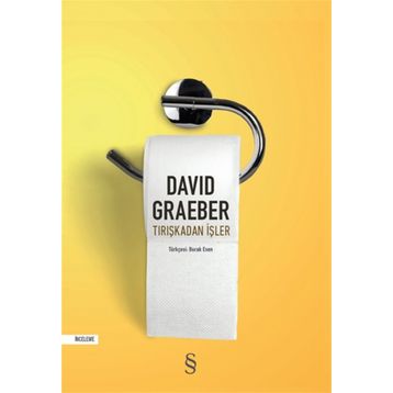 Tırışkadan İşler - David Graeber