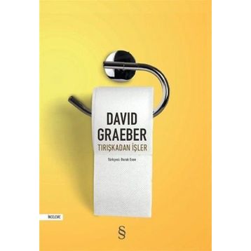 Tırışkadan İşler - David Graeber