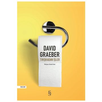 Tırışkadan İşler - David Graeber