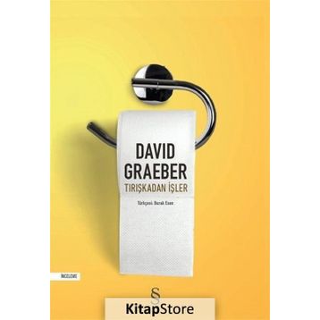 Tırışkadan İşler - David Graeber