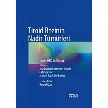 Tiroid Bezinin Nadir Tümörleri - Kongre Kitabevi