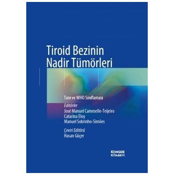 Tiroid Bezinin Nadir Tümörleri - Kongre Kitabevi