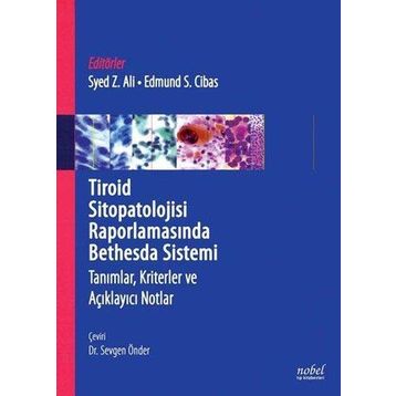 Tiroid Sitopatolojisi Raporlamasında Bethesda Sistemi Tanımlar Kriterler ve Açıklayıcı Notlar - Nobel Tıp Kitabevleri