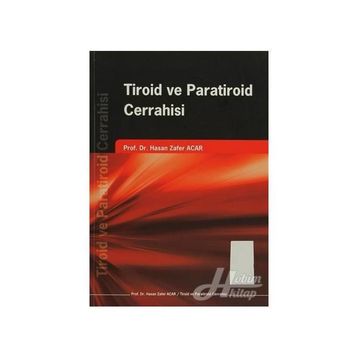Tiroid ve Paratiroid Cerrahisi - Murat Toprak