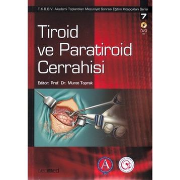 Tiroid ve Paratiroid Cerrahisi - Murat Toprak