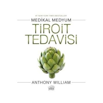 Tiroit Tedavisi - Anthony William