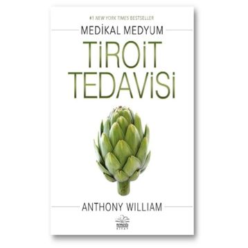 Tiroit Tedavisi - Anthony William