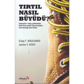 Tırtıl Nasıl Büyüdü? - James V. Koch Craig T. Bouchard