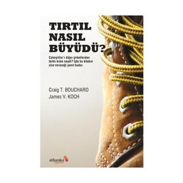Tırtıl Nasıl Büyüdü? - James V. Koch Craig T. Bouchard