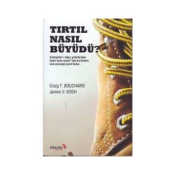 Tırtıl Nasıl Büyüdü? - James V. Koch Craig T. Bouchard