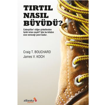 Tırtıl Nasıl Büyüdü? - James V. Koch Craig T. Bouchard