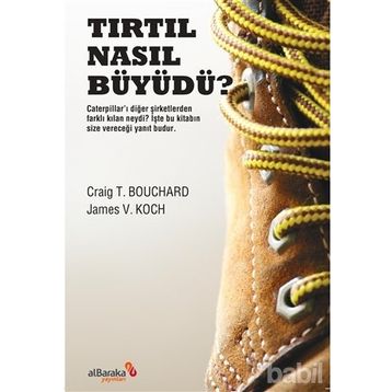 Tırtıl Nasıl Büyüdü? - James V. Koch Craig T. Bouchard