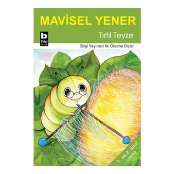 Tırtıl Teyze - Mavisel Yener