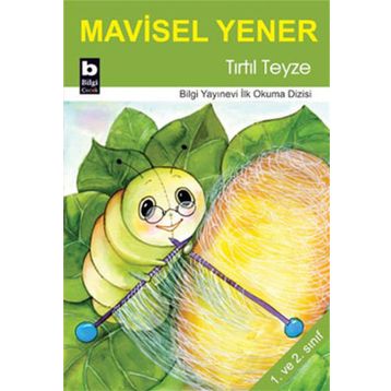 Tırtıl Teyze - Mavisel Yener