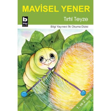 Tırtıl Teyze - Mavisel Yener