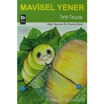 Tırtıl Teyze - Mavisel Yener