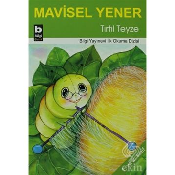 Tırtıl Teyze - Mavisel Yener