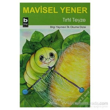 Tırtıl Teyze - Mavisel Yener