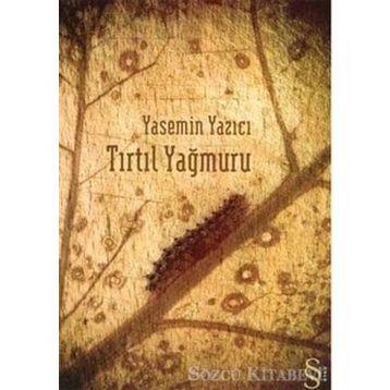TIRTIL YAĞMURU - YASEMIN YAZICI