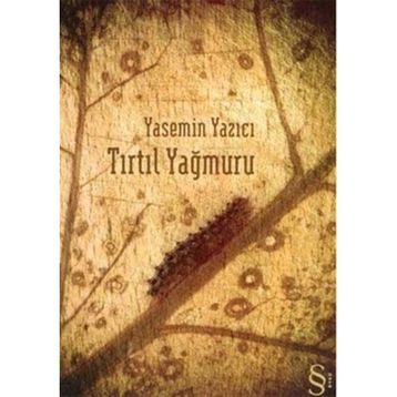 TIRTIL YAĞMURU - YASEMIN YAZICI