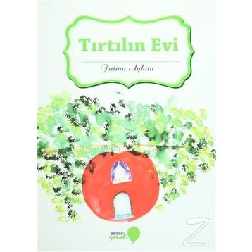 Tırtılın Evi - Fatma Ayhan