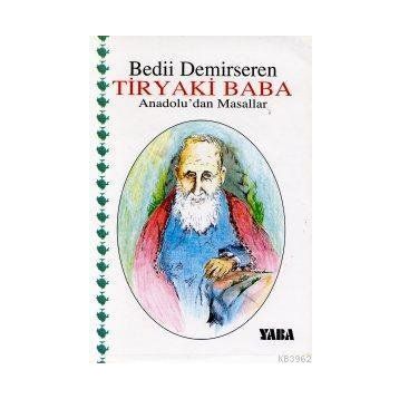 Tiryaki Baba - Bedii Demirseren