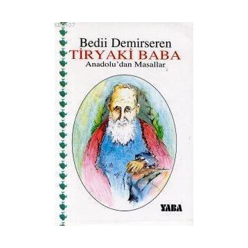 Tiryaki Baba - Bedii Demirseren