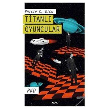 Titanlı Oyuncular - Philip K. Dick