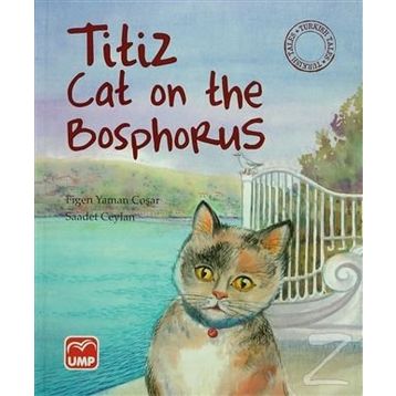 Titiz Cat on the Bosphorus - Figen Yaman Çoşar Saadet Ceylan