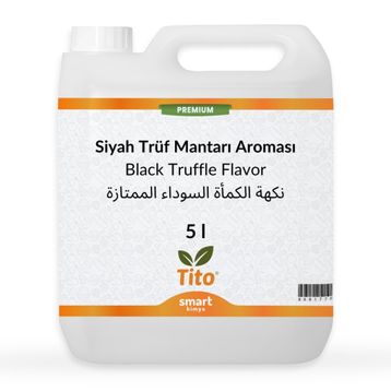 Tito 5 lt Siyah Trüf Mantarı Aroması