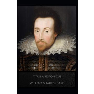 Titus Andronicus - William Shakespeare