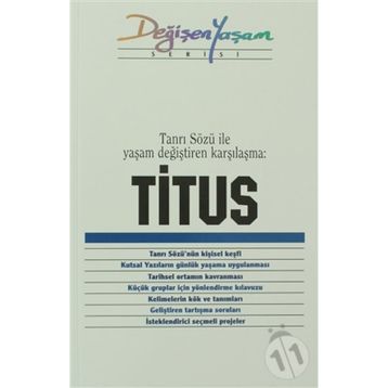 TITUS TANRI SÖZÜ ILE YAŞAM DEĞIŞTIREN KARŞILAŞMA - DERLEME