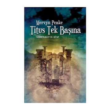 Titus Tek Başına - Mervyn Peake