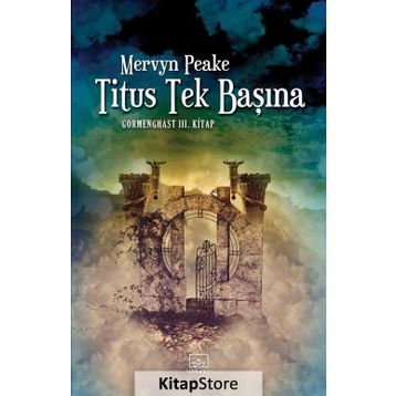 Titus Tek Başına - Mervyn Peake
