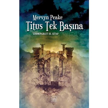 Titus Tek Başına - Mervyn Peake