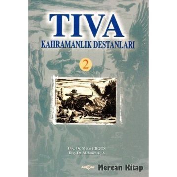 TIVA KAHRAMANLIK DESTANLARI 2 - METIN ERGUN; MEHMET AÇA
