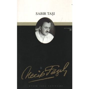 Tiyatro Eserleri-4 Sabır Taşı - Necip Fazıl Kısakürek