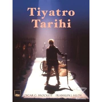 Tiyatro Tarihi - Oscar G.Brockett - Franklin J.Hildy