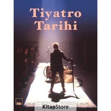 Tiyatro Tarihi - Oscar G.Brockett - Franklin J.Hildy