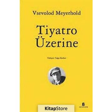 Tiyatro Üzerine - Vsevolod Meyerhold