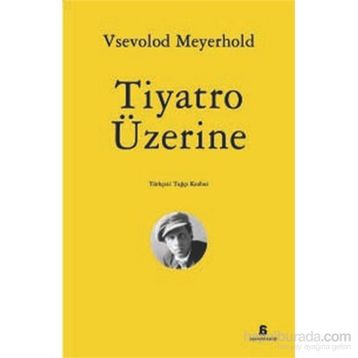 Tiyatro Üzerine - Vsevolod Meyerhold