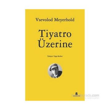 Tiyatro Üzerine - Vsevolod Meyerhold