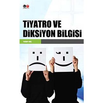 TIYATRO VE DIKSIYON BILGISI - YUSUF KOÇ