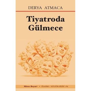 Tiyatroda Gülmece Derya Atmaca
