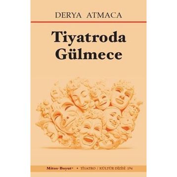 Tiyatroda Gülmece Derya Atmaca