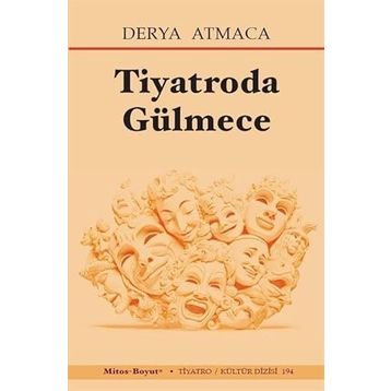 Tiyatroda Gülmece Derya Atmaca