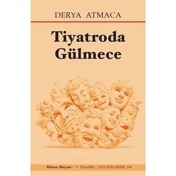 Tiyatroda Gülmece Derya Atmaca